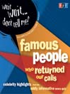 Wait Wait . . . Don't Tell Me! Famous People Who Returned Our Calls